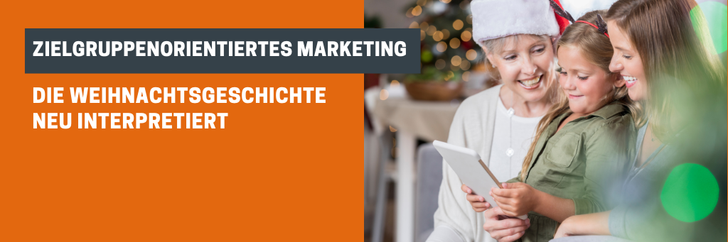 Zielgruppenorientiertes Marketing - Weihnachtsgeschichte