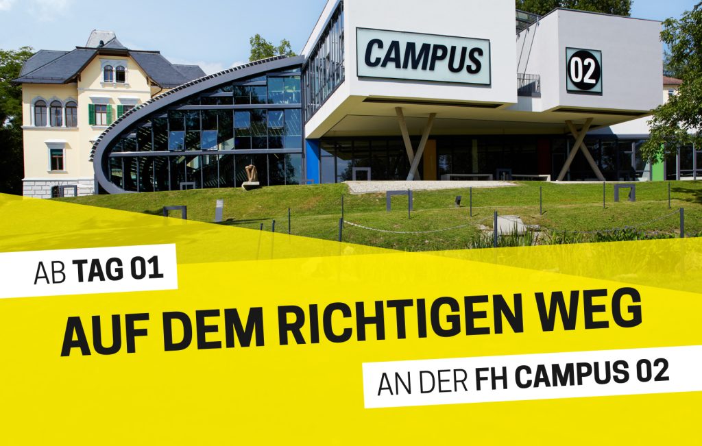 Ab Tag 01 auf dem richtigen Weg an der FH CAMPUS 02